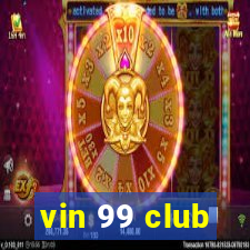 vin 99 club