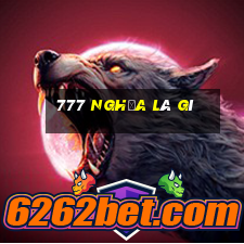 777 nghĩa là gì