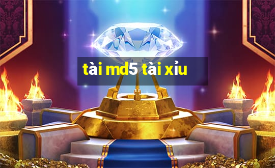 tài md5 tài xỉu