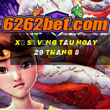 xổ số vũng tàu ngày 29 tháng 8