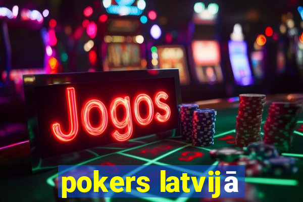 pokers latvijā