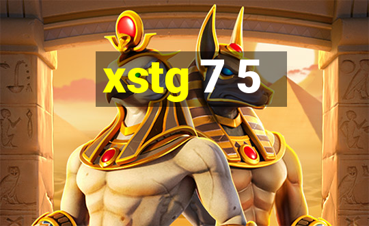 xstg 7 5