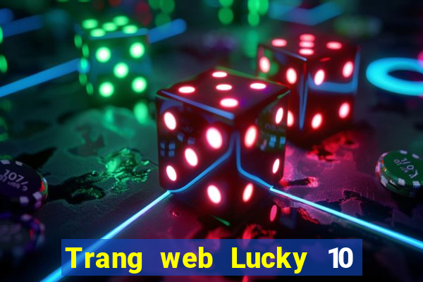 Trang web Lucky 10 việt nam