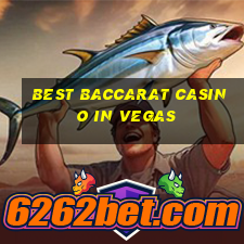 best baccarat casino in vegas