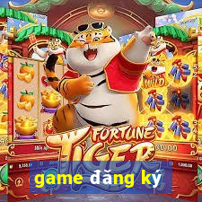 game đăng ký