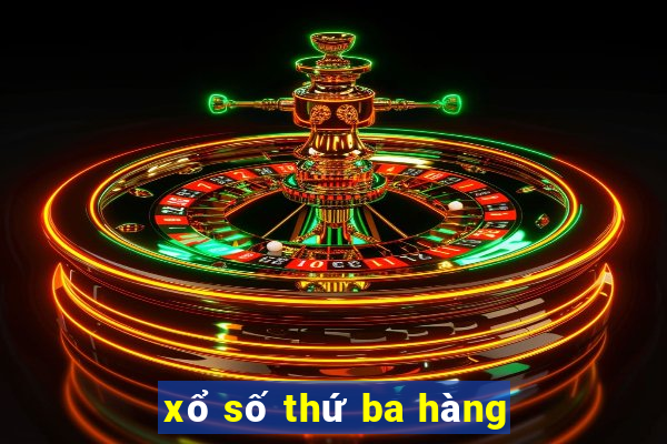 xổ số thứ ba hàng