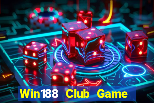 Win188 Club Game Bài Quốc Tế