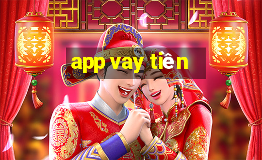 app vay tiền