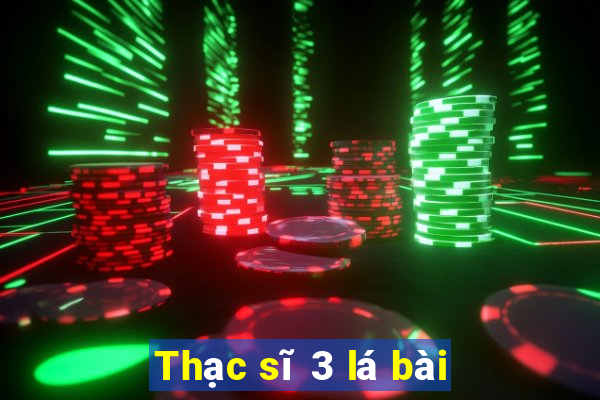 Thạc sĩ 3 lá bài