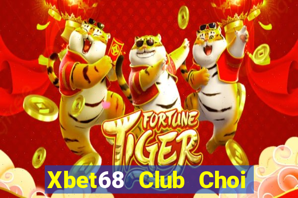 Xbet68 Club Choi Game Bài