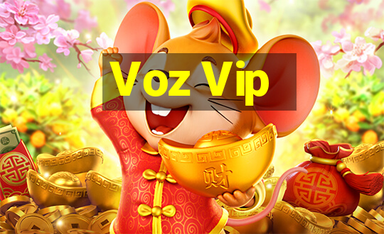 Voz Vip