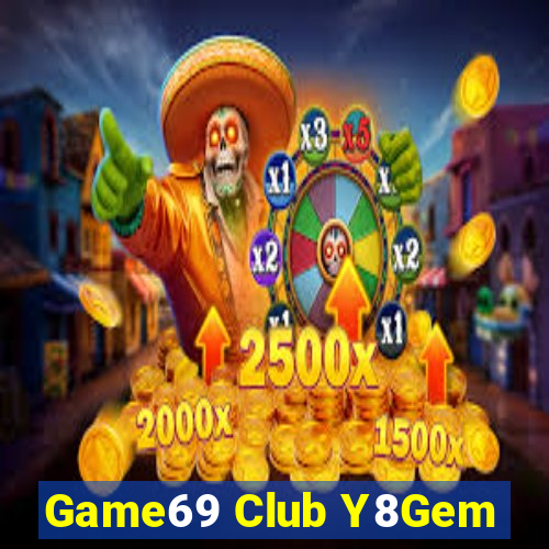 Game69 Club Y8Gem