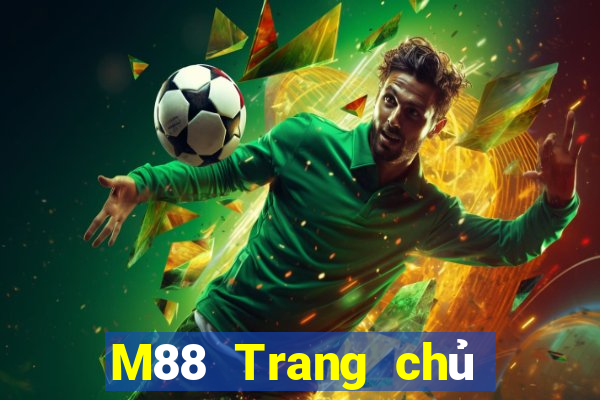 M88 Trang chủ của Empire giải trí