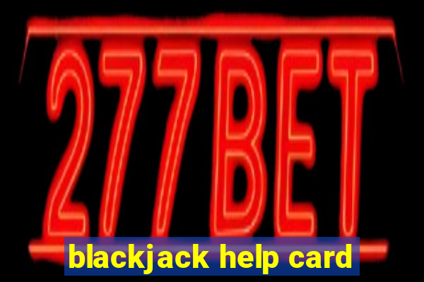 blackjack help card