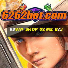 88Vin Shop Game Bài