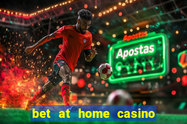 bet at home casino bonus code