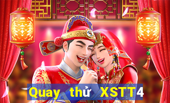 Quay thử XSTT4 ngày 15