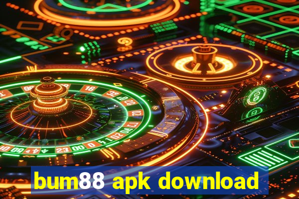 bum88 apk download