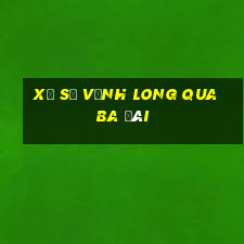 xổ số vĩnh long qua ba đài