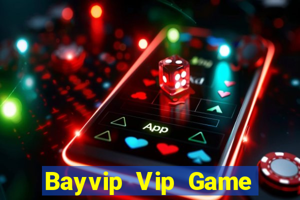 Bayvip Vip Game Bài Trực Tuyến