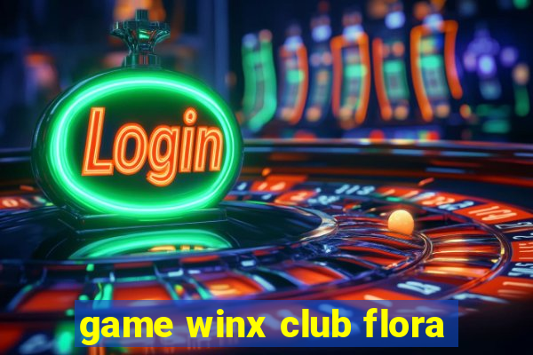 game winx club flora