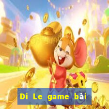 Di Le game bài Crack phiên bản