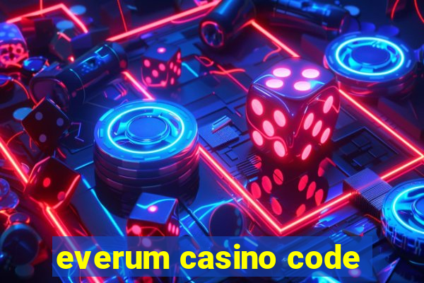 everum casino code