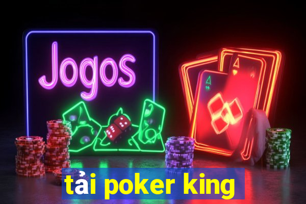 tải poker king