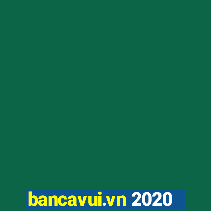 bancavui.vn 2020