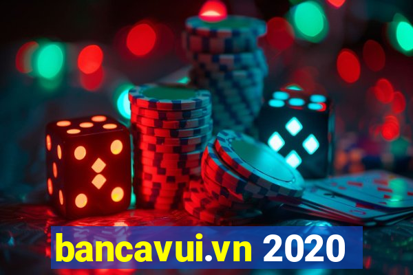 bancavui.vn 2020