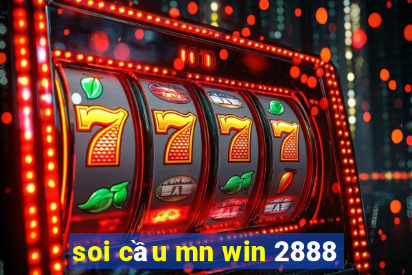 soi cầu mn win 2888