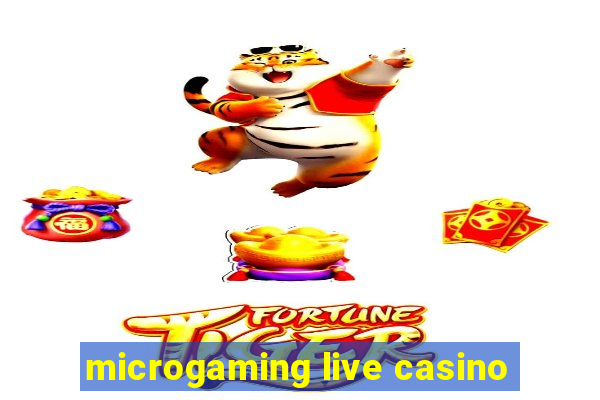 microgaming live casino