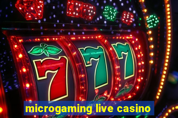 microgaming live casino