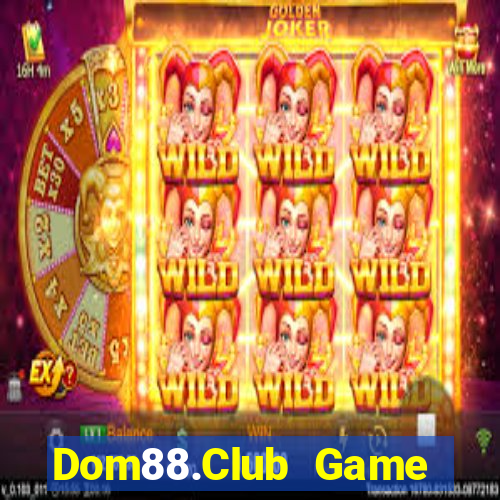 Dom88.Club Game Bài 88Vin