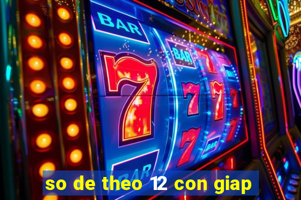 so de theo 12 con giap