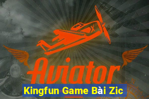 Kingfun Game Bài Zic