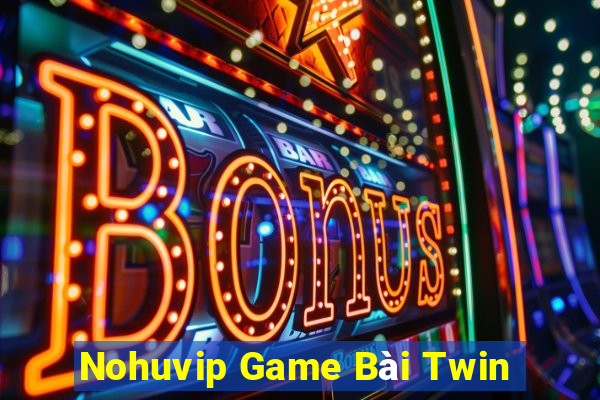 Nohuvip Game Bài Twin