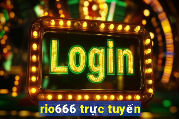 rio666 trực tuyến