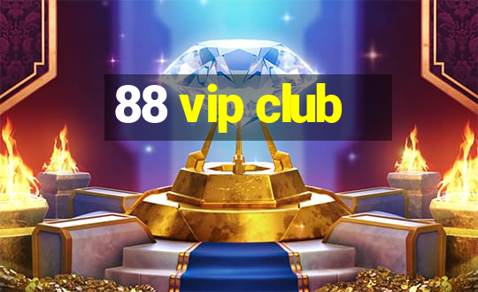 88 vip club