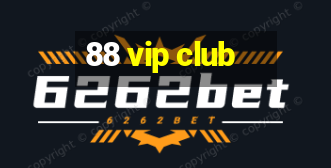 88 vip club