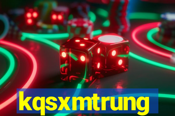 kqsxmtrung