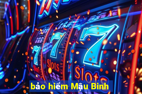 bảo hiểm Mậu Binh