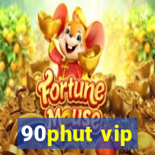 90phut vip