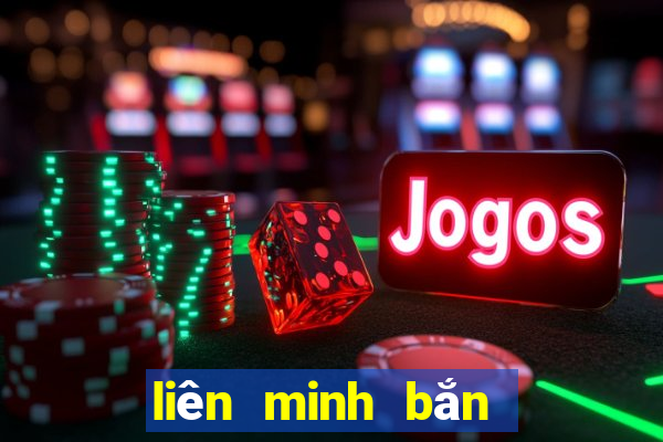 liên minh bắn cá online