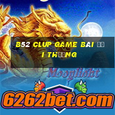 B52 Clup Game Bài Đổi Thưởng