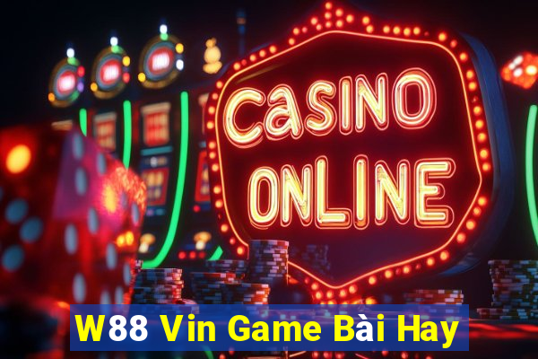 W88 Vin Game Bài Hay