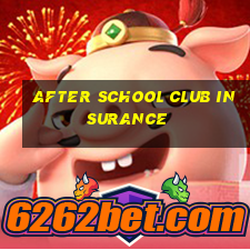 after school club insurance