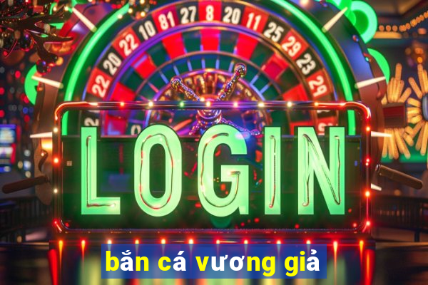 bắn cá vương giả