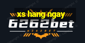 xs hang ngay