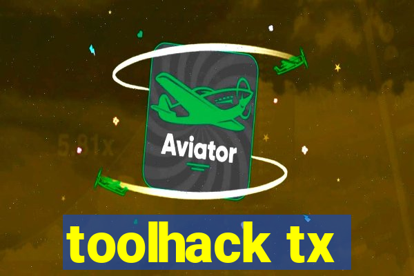 toolhack tx